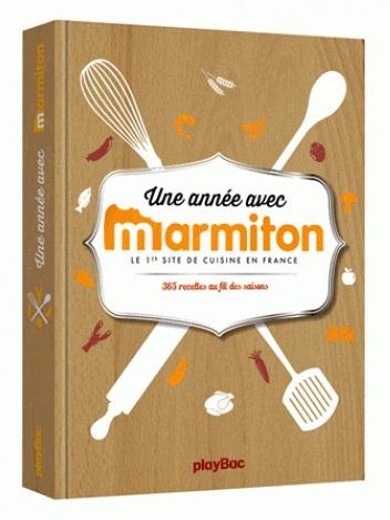 UNE ANNEE AVEC MARMITON , 365 RECETTES POUR CUISINER AU FIL